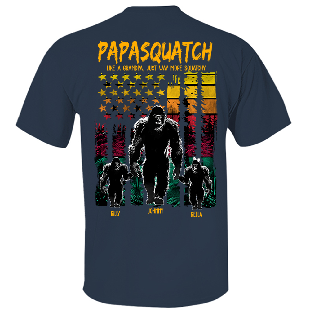 Papasquatch Like A Grandpa Just Way More Squatchy - Personalized Bigfoot Shirt Gift For Dad & Grandpa Vr2
