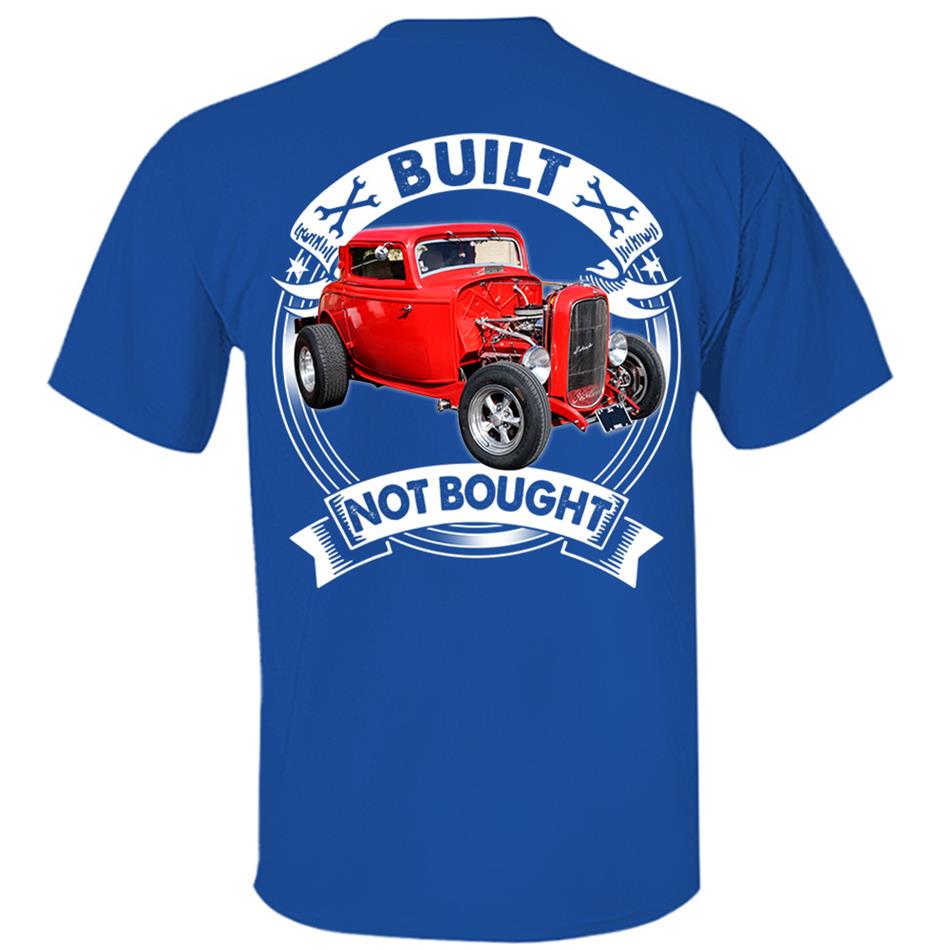 Built Not Bought Personalized Shirt For Hot Rod Lovers H2511