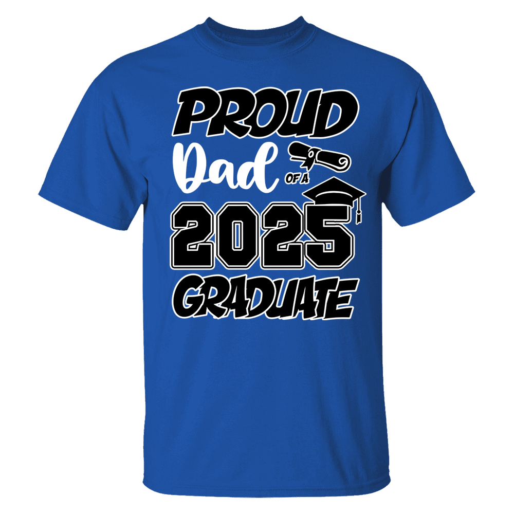 Graduation Class 2025 All Family Proud MOM DAD Graduate Tees Custom T-Shirts