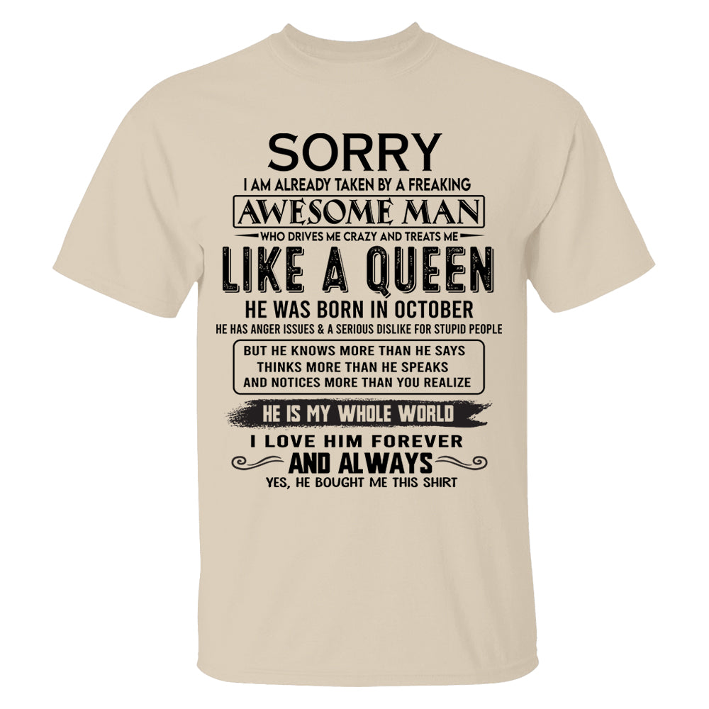 Sorry I Am Already Taken By A Freaking Awesome Man Born In October - Valentine Gift For Your Girlfriend, Wife