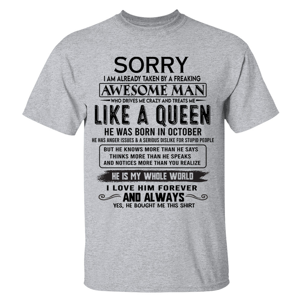 Sorry I Am Already Taken By A Freaking Awesome Man Born In October - Valentine Gift For Your Girlfriend, Wife
