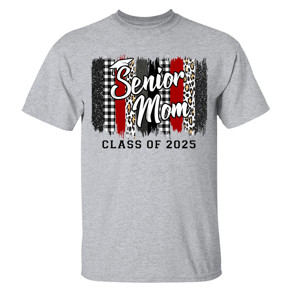 Personalized Senior Mom Senior Dad of a Graduation Shirt Graduation Mom Shirt Class of 2025 T-Shirt K1702