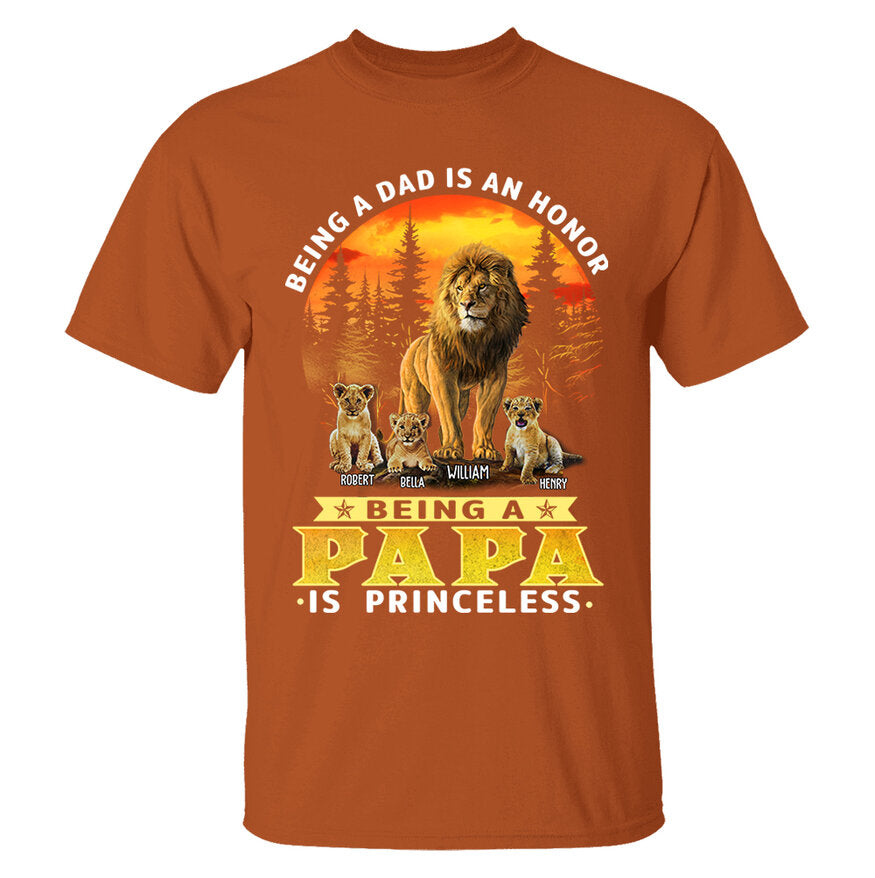 Personalized Being A Dad Is An Honor Being A Papa Is Priceless Shirt - Birthday & Father's Day Gift