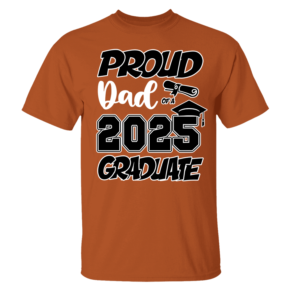 Graduation Class 2025 All Family Proud MOM DAD Graduate Tees Custom T-Shirts