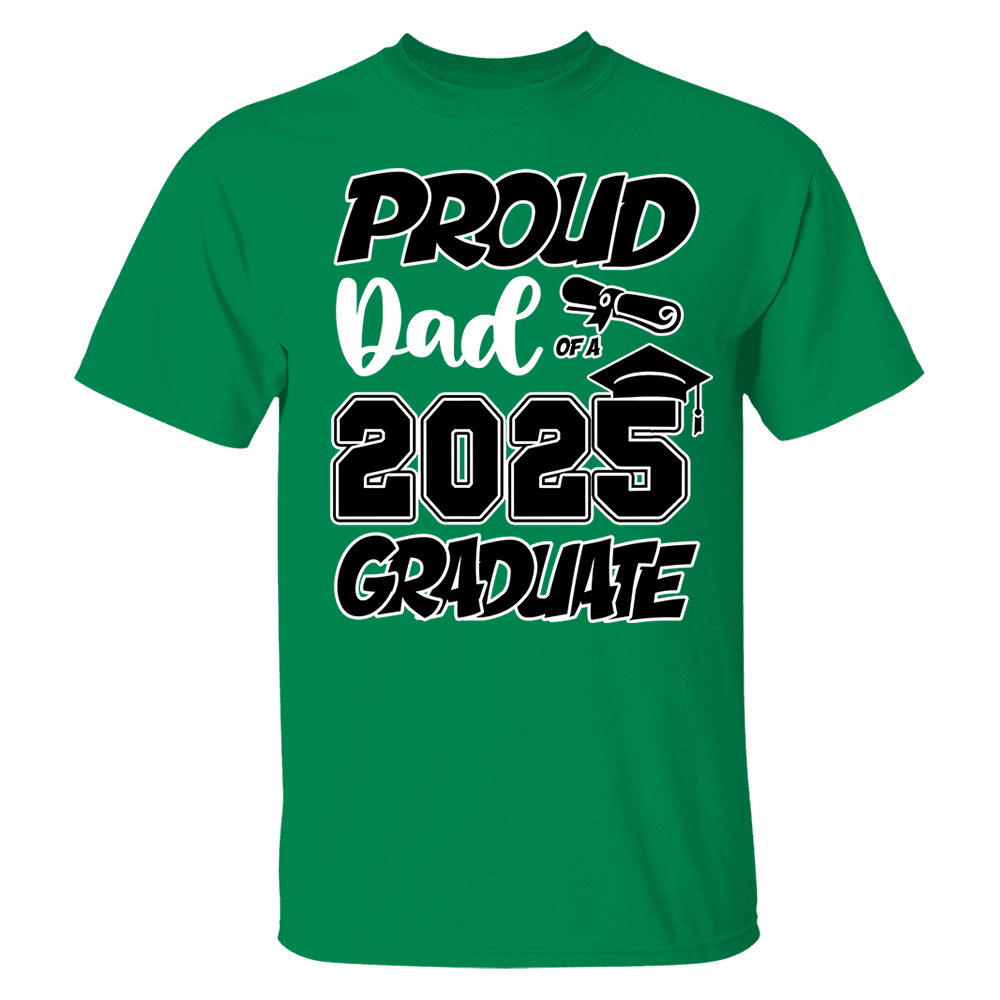 Graduation Class 2025 All Family Proud MOM DAD Graduate Tees Custom T-Shirts