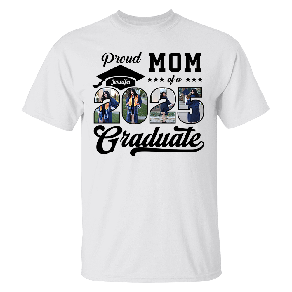 Personalized Graduation 2025 Shirts Proud Family Graduate 2025 Graduate Pictureand Photo Class Of 2025 Senior Family Shirt K1702