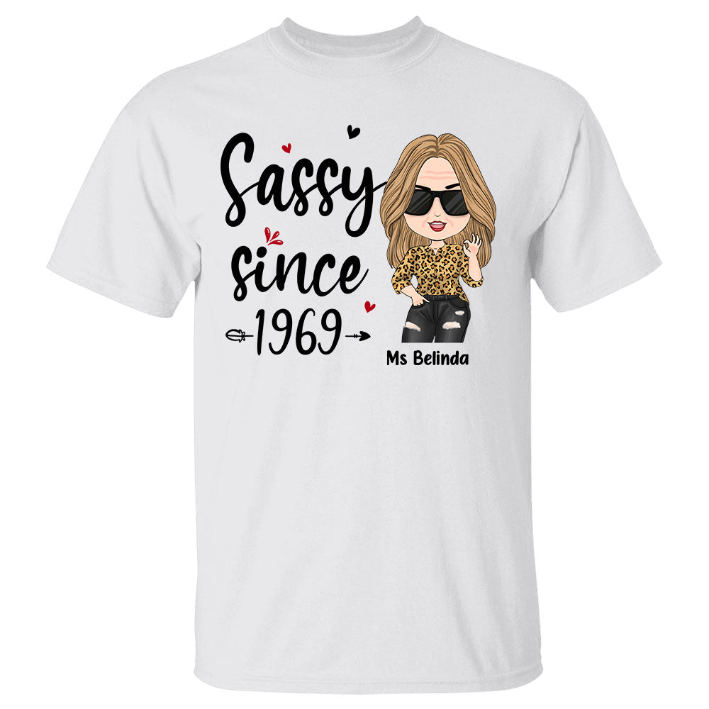 Sassy Since Custom Shirt Birthday Gift For Women - Sassy Since Birthday Shirt