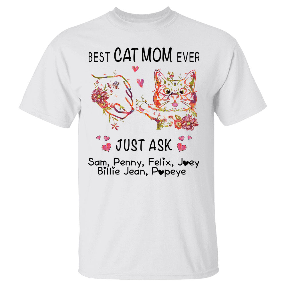 Best Cat Mom Ever Just Ask Personalized Shirt For Cat Lovers