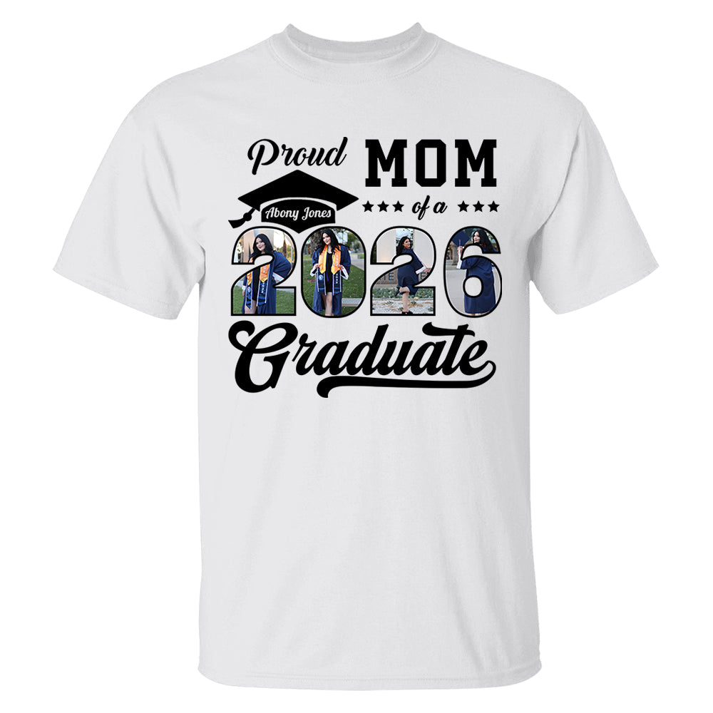 Personalized Graduation 2026 Shirts Proud Family Graduate 2026 Graduate Pictureand Photo Class Of 2026 Senior Family Shirt K1702