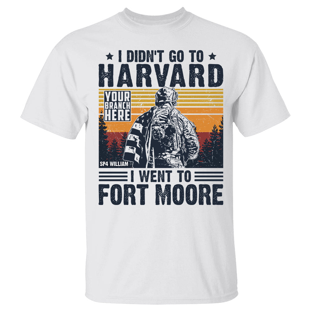 I Didn't Go To Harvard I Went to Military Base Vintage Personalized Shirt For US Military Veteran H2511