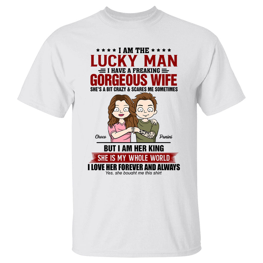 I Am A Lucky Man Personalized Shirt For Husband