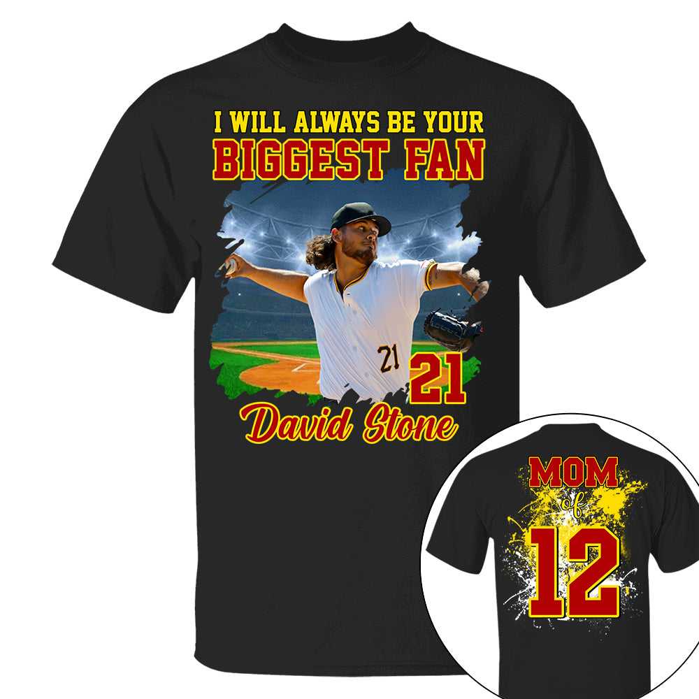 Custom Photo Baseball Player I Will Always Be Your Biggest Fan Personalized Softball Shirt Gift Baseball Mom Baseball Dad GameDay