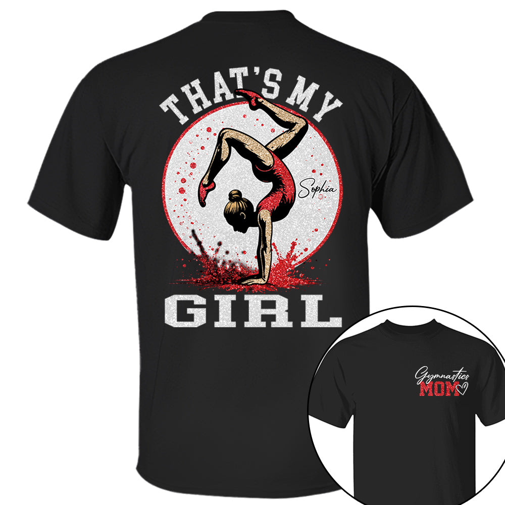 Personalized Gymnastics Mom Shirt That's My Girl Shirt Gift For Gymnastics Family T1807 VH01