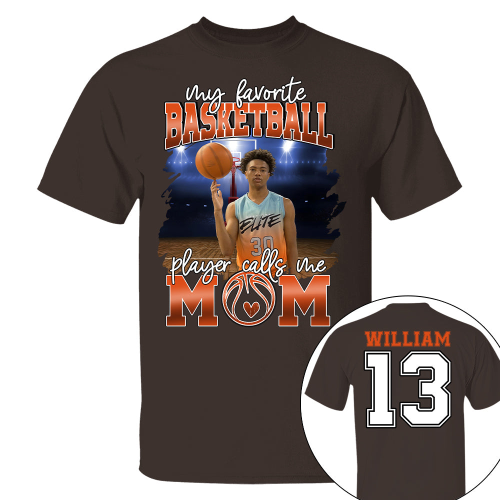 My Favorite Basketball Player Calls Me Mom Personalized Basketball Shirt Gift Basketball Mom Basketball Dad GameDay