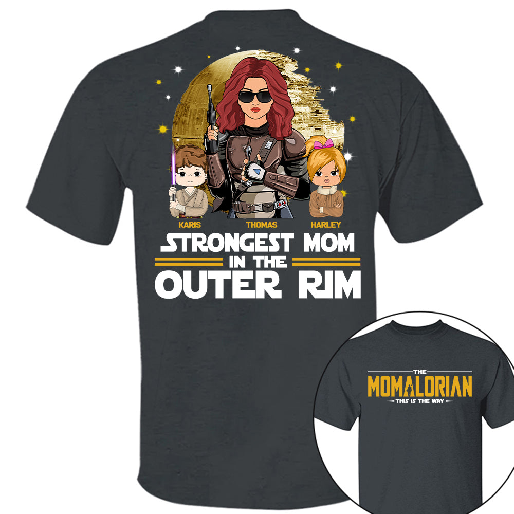 Strongest Mom In The Outer Rim - The Momalorian Personalized Shirt Gift For Mom