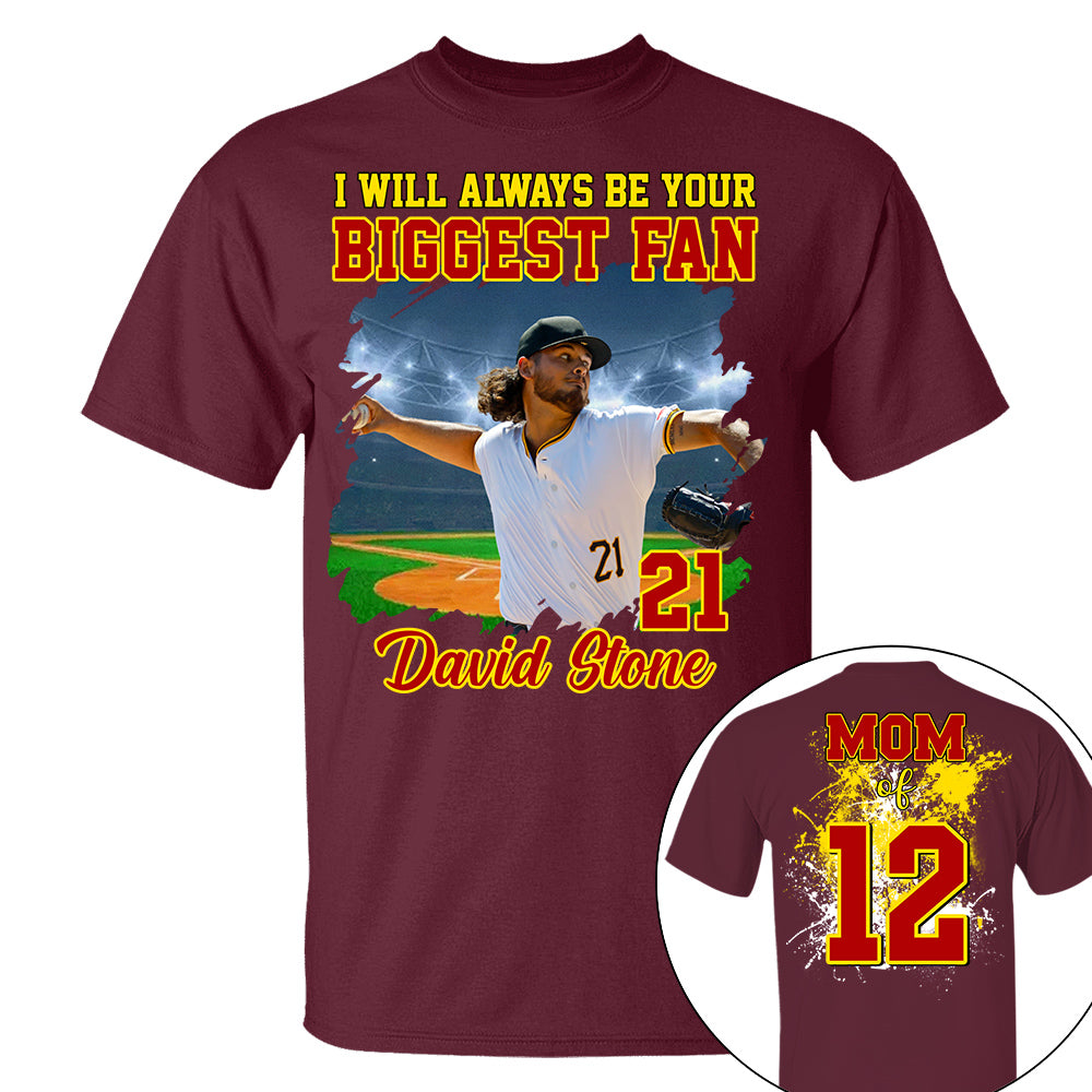 Custom Photo Baseball Player I Will Always Be Your Biggest Fan Personalized Softball Shirt Gift Baseball Mom Baseball Dad GameDay
