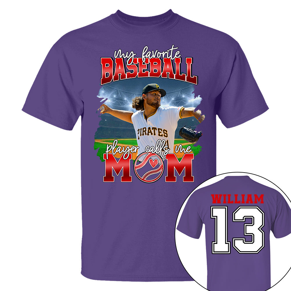 My Favorite Baseball Player Calls Me Mom Personalized Baseball Shirt Gift Baseball Mom Baseball Dad GameDay