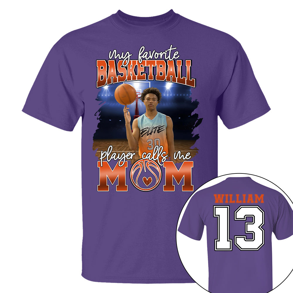 My Favorite Basketball Player Calls Me Mom Personalized Basketball Shirt Gift Basketball Mom Basketball Dad GameDay