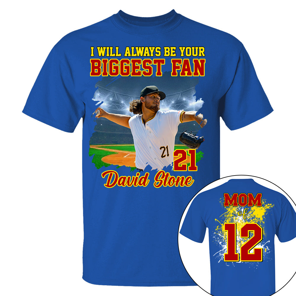 Custom Photo Baseball Player I Will Always Be Your Biggest Fan Personalized Softball Shirt Gift Baseball Mom Baseball Dad GameDay