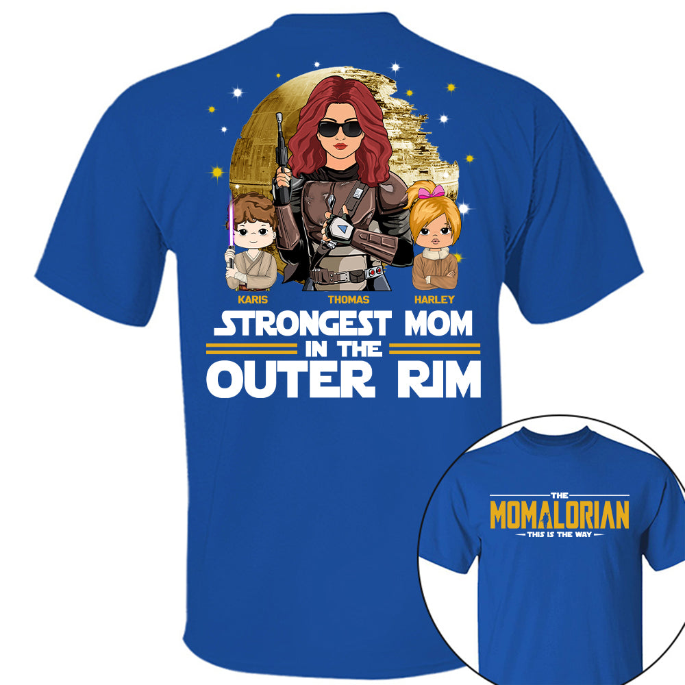 Strongest Mom In The Outer Rim - The Momalorian Personalized Shirt Gift For Mom
