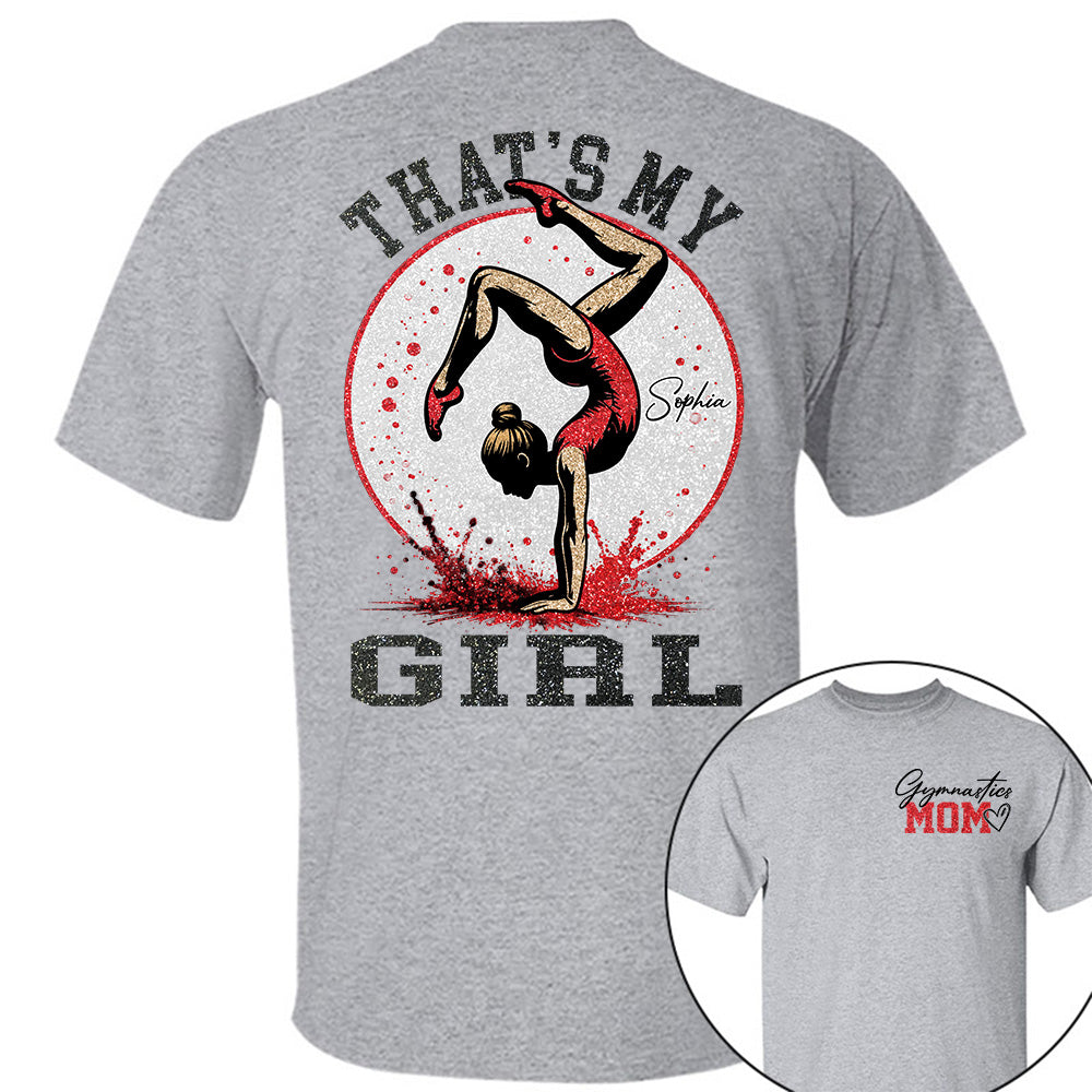 Personalized Gymnastics Mom Shirt That's My Girl Shirt Gift For Gymnastics Family T1807 VH01