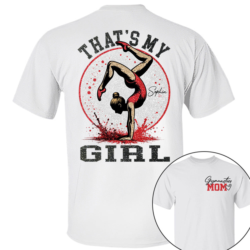 Personalized Gymnastics Mom Shirt That's My Girl Shirt Gift For Gymnastics Family T1807 VH01