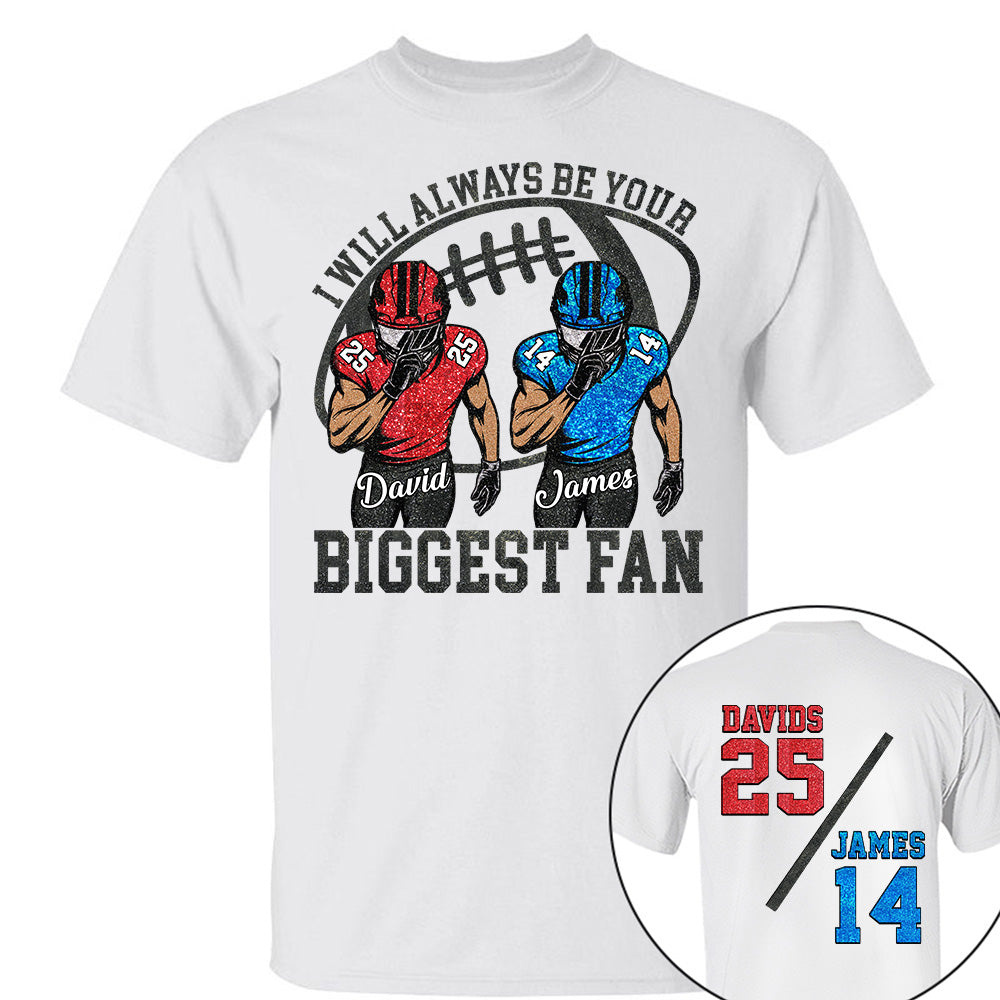 I Will Always Be Your Biggest Fan, Personalized Football Shirt,  Football Kids Game Day Tee, Retro Cheer Mom Tee Na02