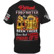 Retired Firefighter Been There Done That And Damn Proud Of It Personalized Shirt Gift For Firemen Firefighter Shirt H2511