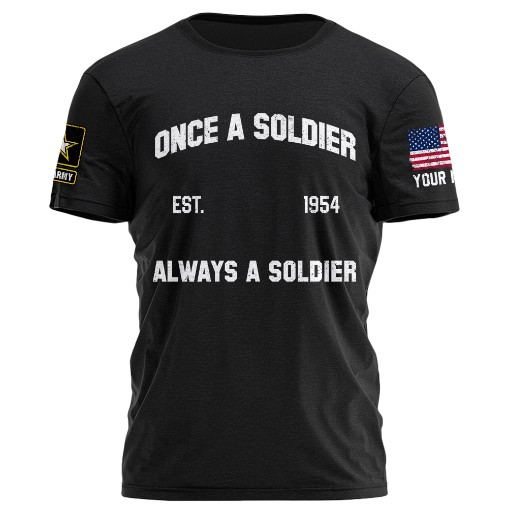 Once Soldier Always Soldier Personalized Shirt Custom Division Name K1702