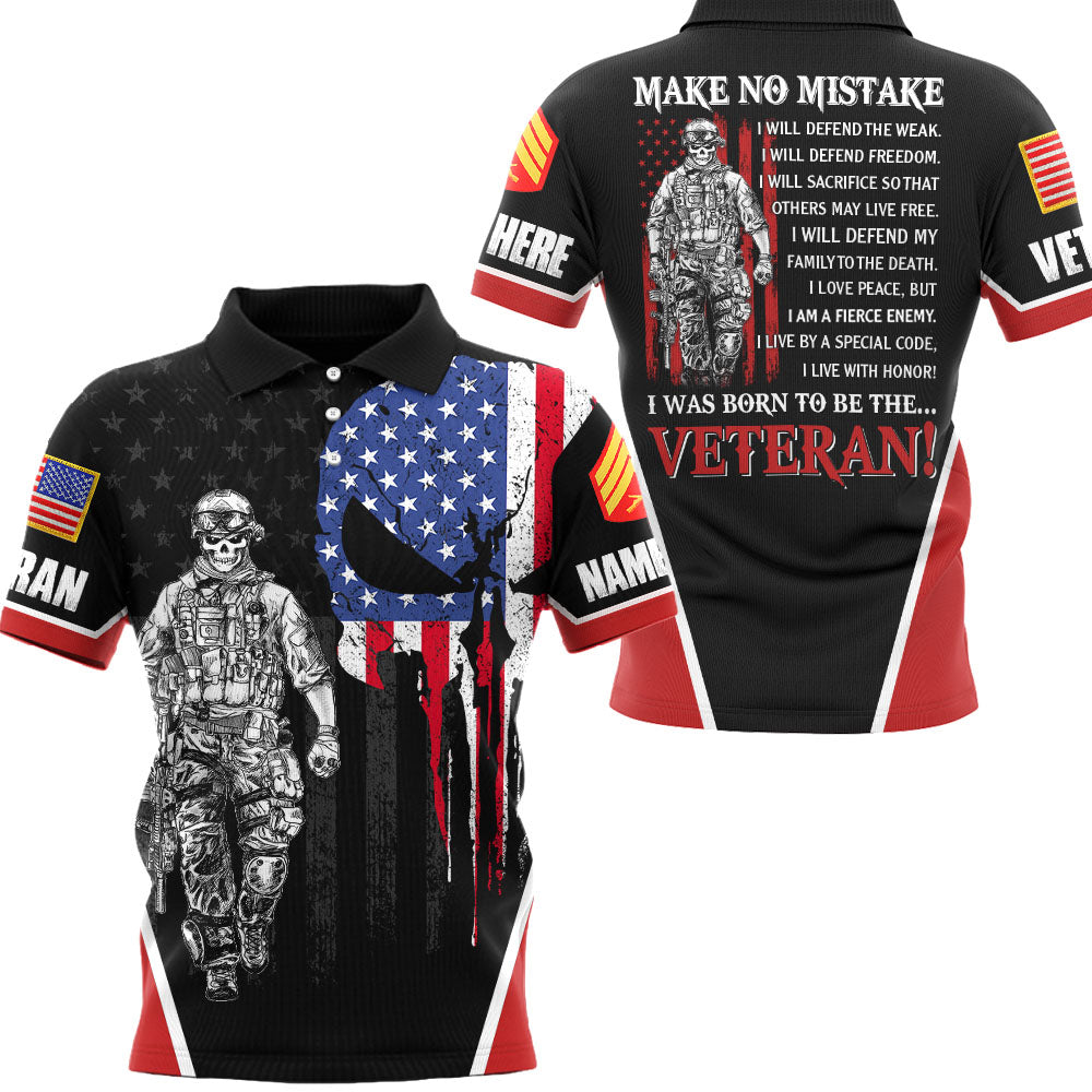 Make No Mistake I Born To Be The Veteran All Over Print Shirt Personalized Shirt For Veteran Custom Rank Name For Veteran Day H2511