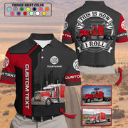 This Is How I Roll - Custom Photo Truck For Trucker Shirt A2110
