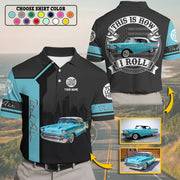 This Is How I Roll - Custom Photo Classic Car Shirt - Personalized Name Car Shirt A2110