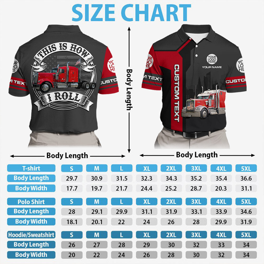 This Is How I Roll - Custom Photo Truck For Trucker Shirt A2110