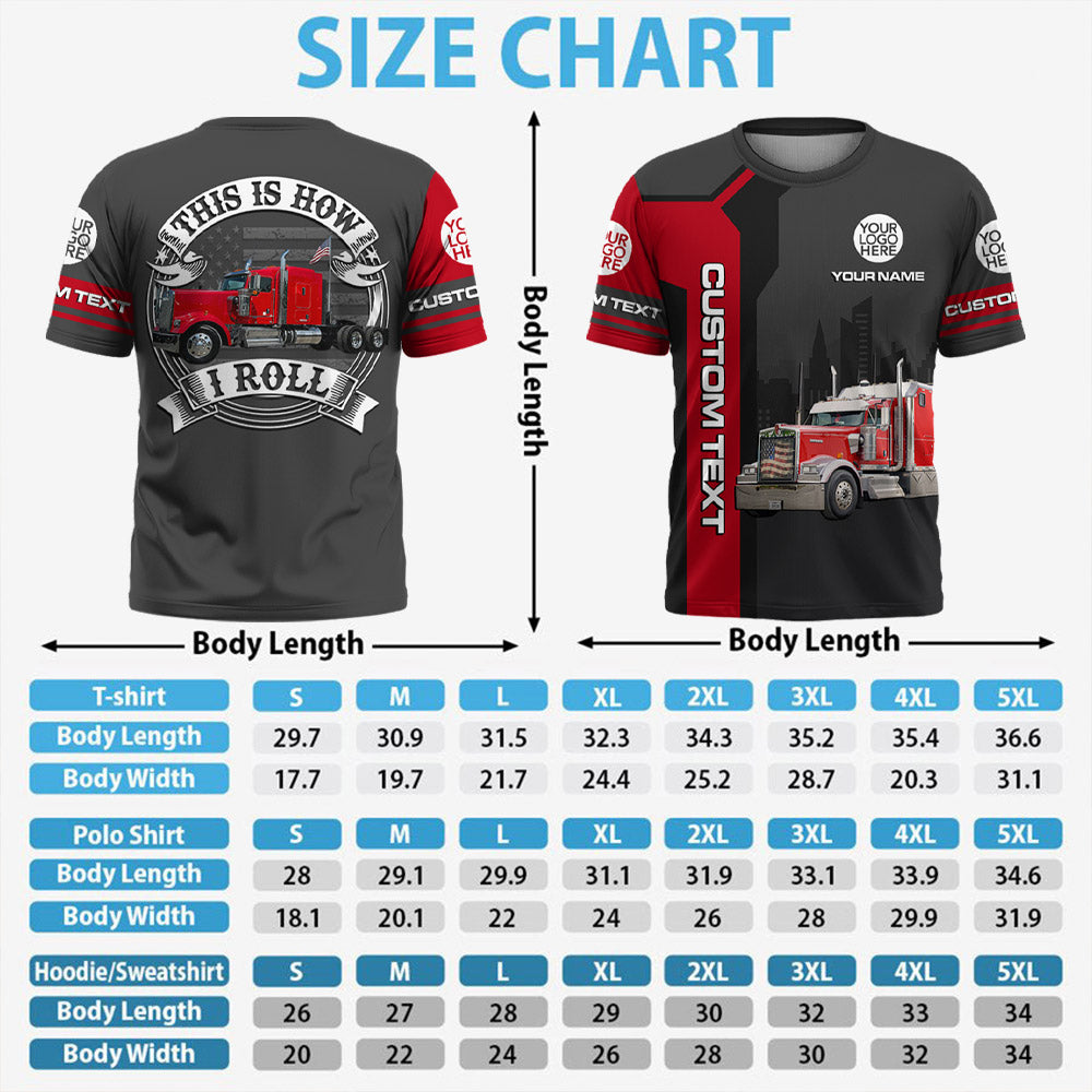 This Is How I Roll - Custom Photo Truck For Trucker Shirt A2110