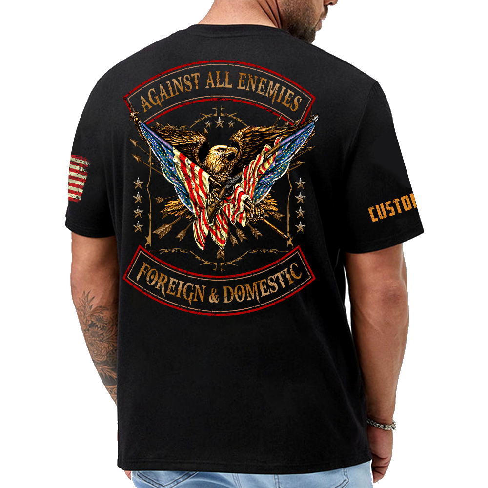 Against All Enemies Foreign And Domestic Personalized All Over Print Shirt For Veterans K1702