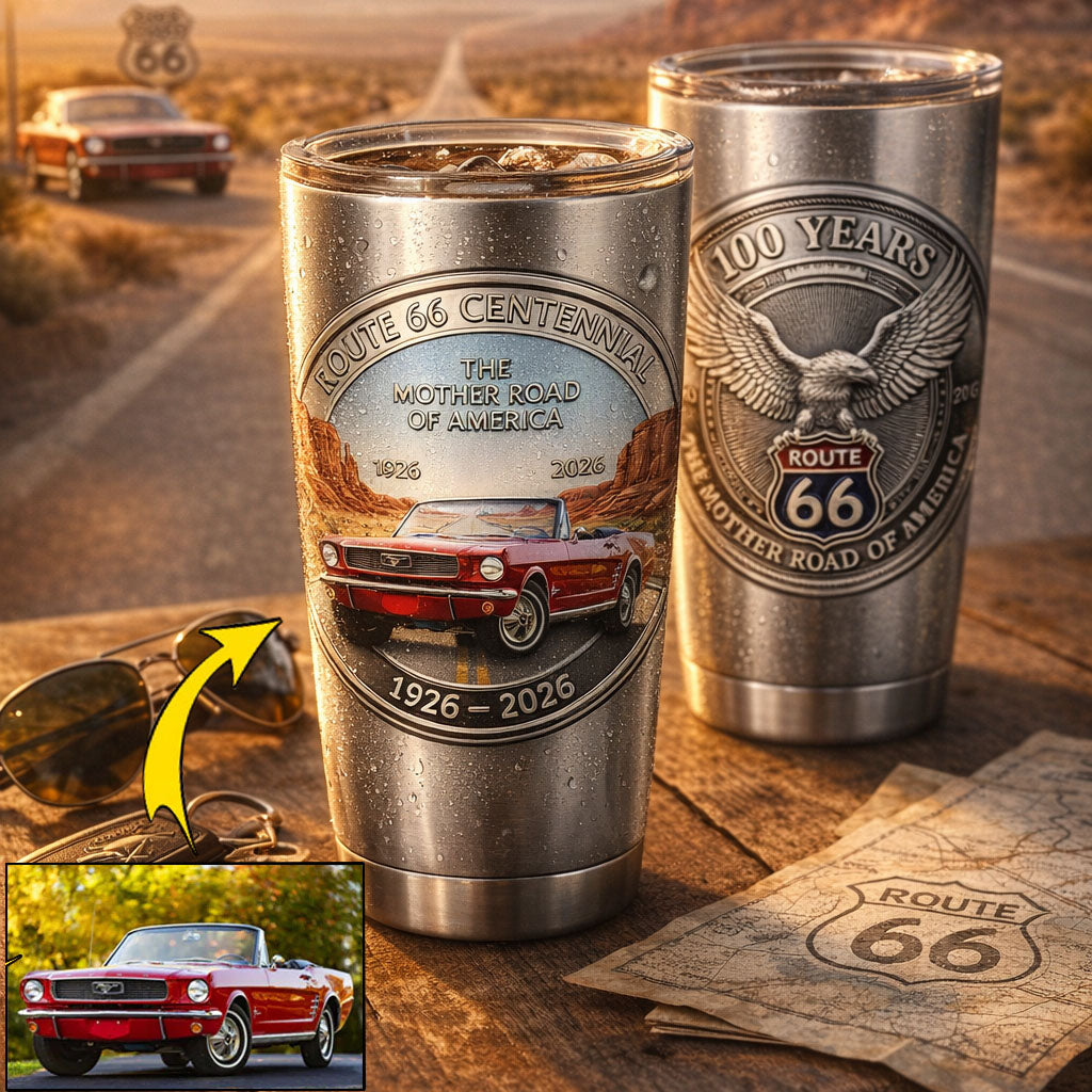 Celebrate 100 Years of Road Route 66 Tumbler - Custom Car's Photo Tumbler A2110