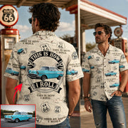 This Is How I Roll - Custom Vehicle Photo Upload Car Route 66 Hawaiian Shirt Vr2