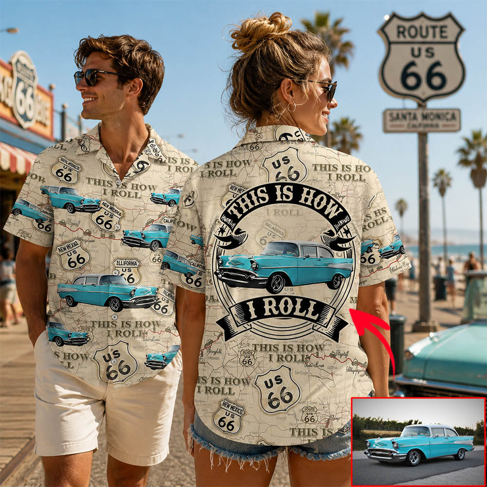 This Is How I Roll - Custom Vehicle Photo Upload Car Route 66 Hawaiian Shirt Vr2