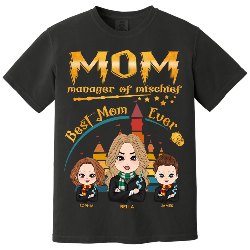 Customized Wizard Mom Shirt Manager Of Mischief Mom, Best Mom Ever, Mother's Day Gift L0411 Hv01
