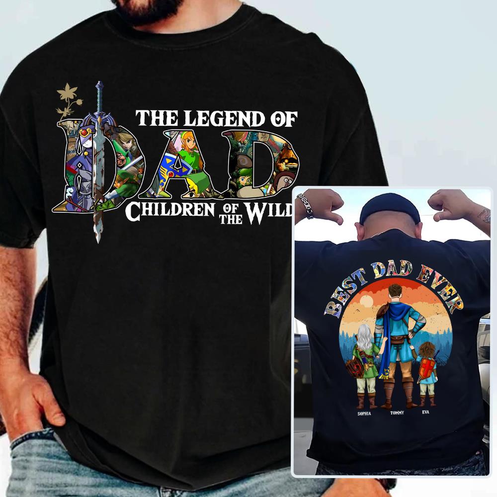 The Legend Of Dad Children Of The Wild, Best Dad Ever, Personalized Shirt, Gift For Father's Day T1807 Nh00