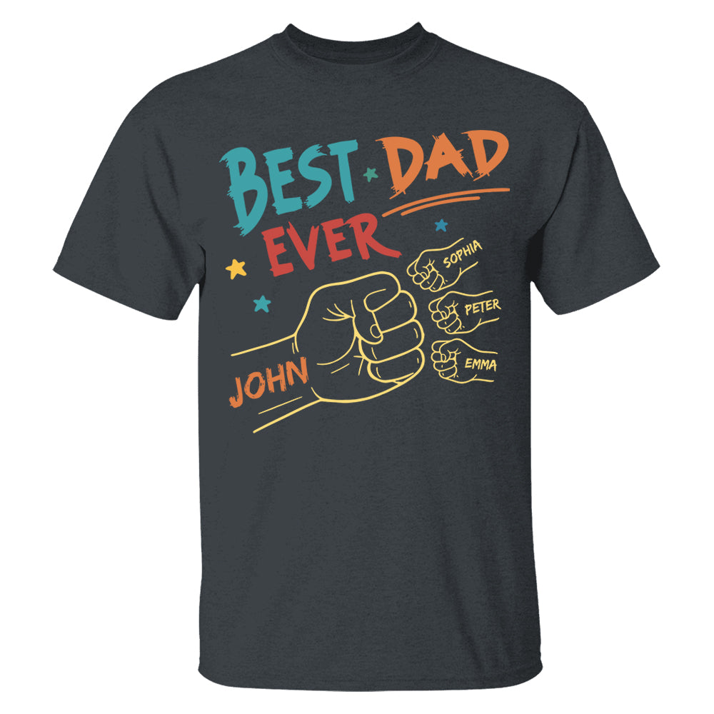 Best Dad Ever Fist Bump Shirt - Personalized Shirt For Dad Do98