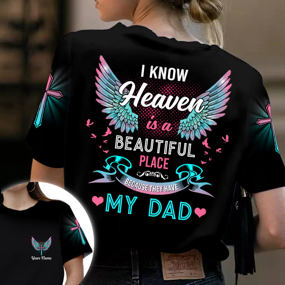 I Know Heaven Is A Beautiful Place - Personalized Memorial All Over Print Shirt