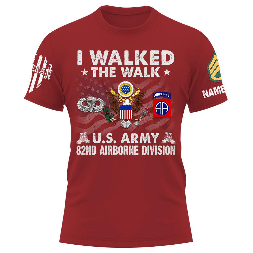 I Walked The Walk US Veteran Personalized Shirt Custom All Branch Military K1702