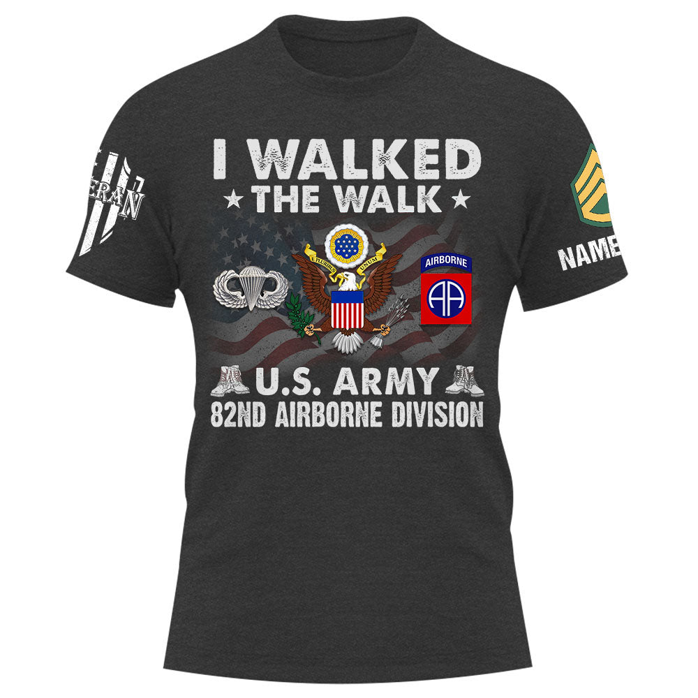 I Walked The Walk US Veteran Personalized Shirt Custom All Branch Military K1702