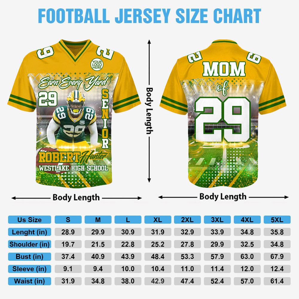 Custom Upload Photo Earn Every Yard Football Jersey Gift For Football Lovers - Personalized Gift For Football Player Do99