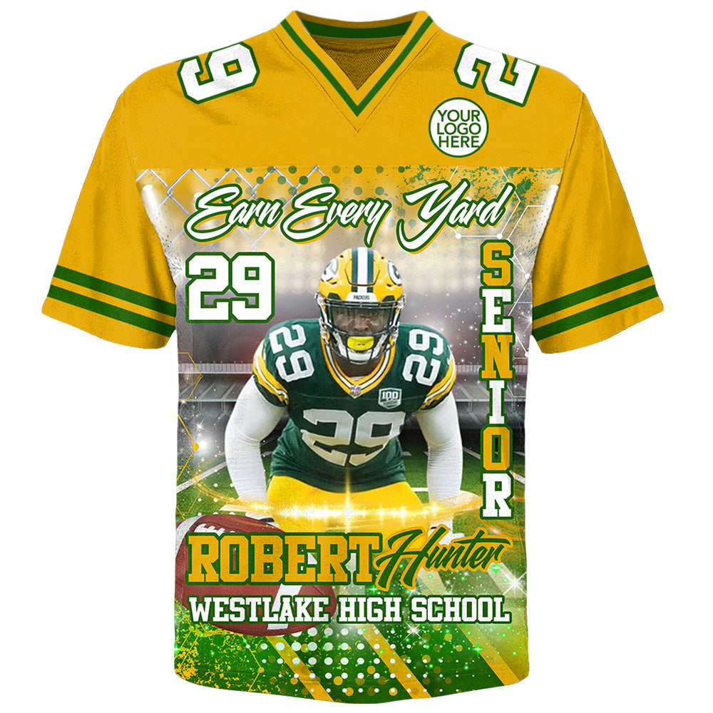Custom Upload Photo Earn Every Yard Football Jersey Gift For Football Lovers - Personalized Gift For Football Player Do99