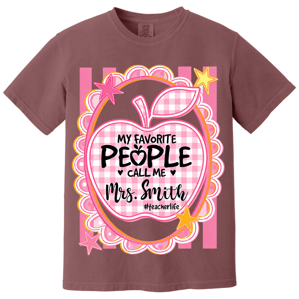 Personalized Pink Gingham Stripes My Favorite People Call Me Last Name Teacher Custom Shirt Gift For Teacher TH23