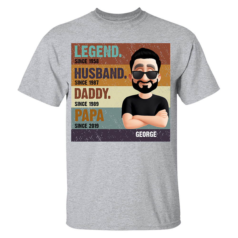 The Legend Husband Daddy Papa, Custom Shirt Gift For Dad T1807 Nh00