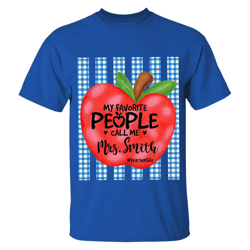 Personalized My Favorite People Call Me Last Name Teacher Custom Striped Teacher Apple Shirt Gift For Teacher TH23