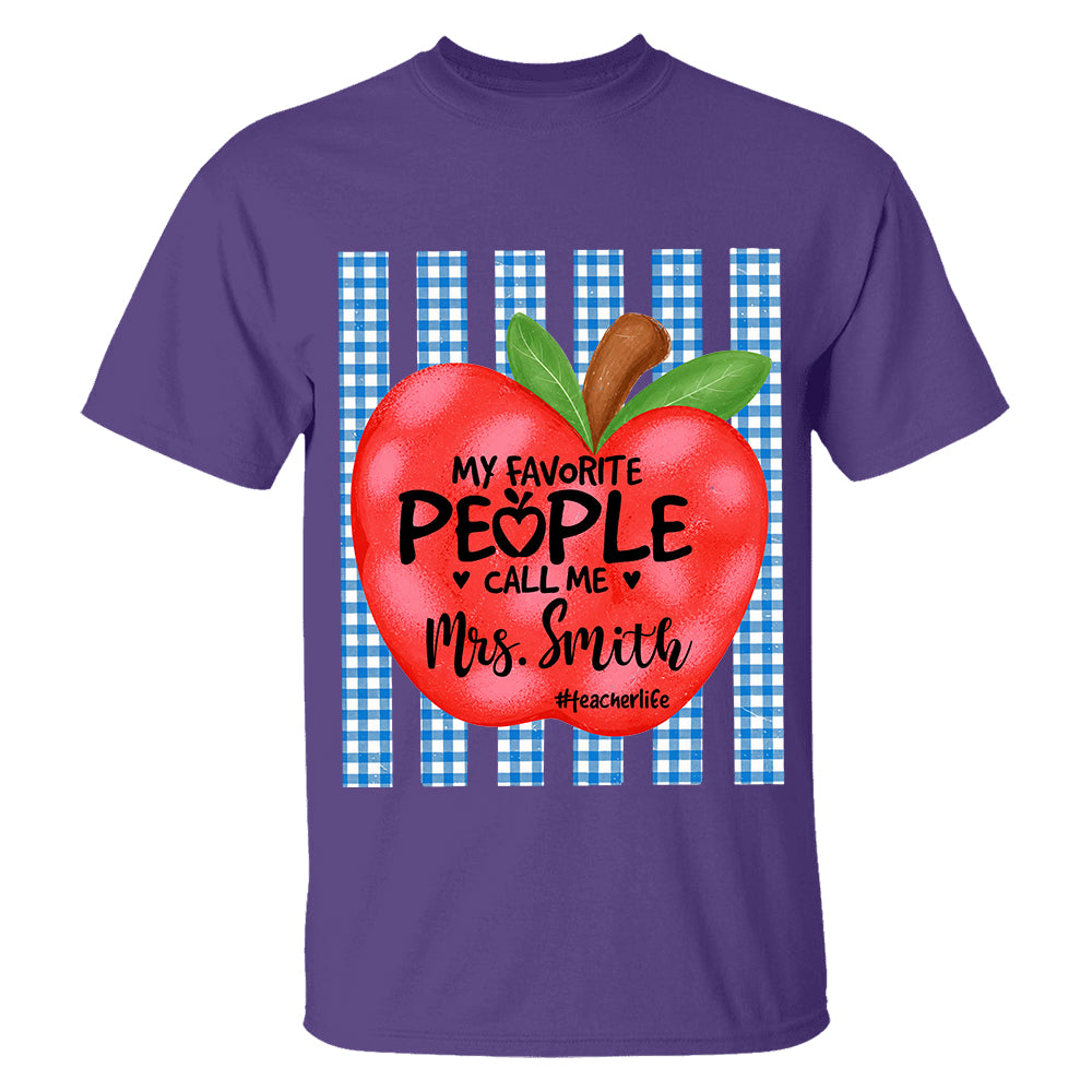 Personalized My Favorite People Call Me Last Name Teacher Custom Striped Teacher Apple Shirt Gift For Teacher TH23